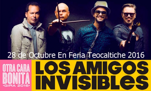 Los Amigos Invisibles en Teocaltiche